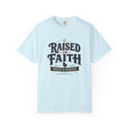 Raised In Faith T-Shirt