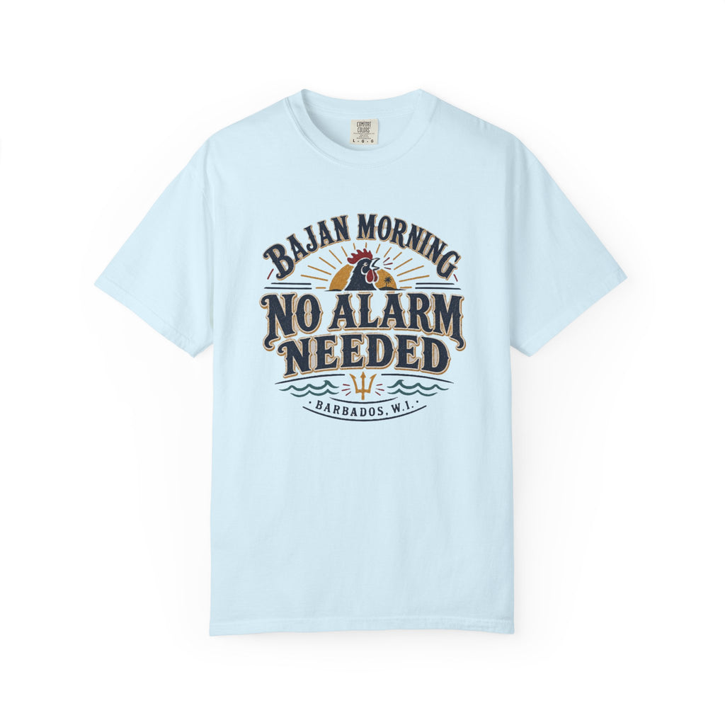 Bajan Morning No Alarm Needed T-Shirt