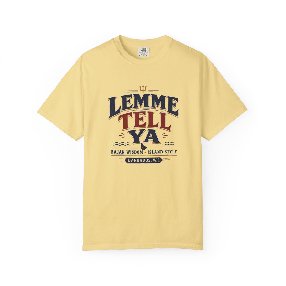 Lemme Tell Ya T-Shirt