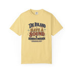 De Island Have A Sound T-Shirt
